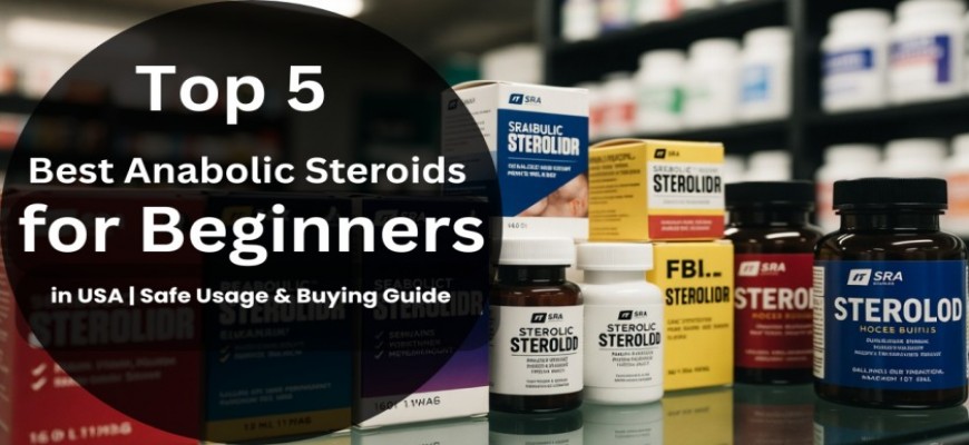 Best Anabolic Steroids for Beginners